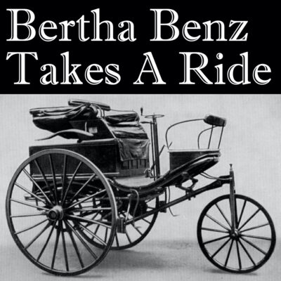 Bertha Benz Takes A Ride